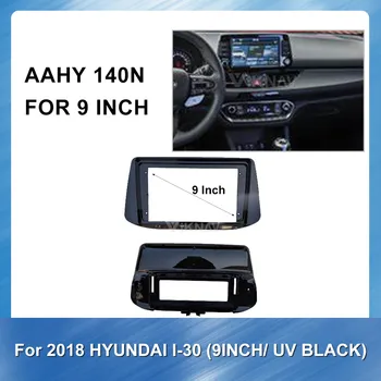 9-palčni Car Audio Posnetek Avto Radio Fascijo gps navigacija fascijo plošča je primerna za HYUNDAI i-30 2018 Avto Plastični Okvir Fascijo