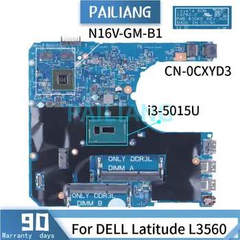 Za DELL Latitude L3560 i3-5015U Prenosni računalnik z Matično ploščo 14290-2 0CXYD3 N16V-GM-B1 DDR3 za Prenosnik Mainboard